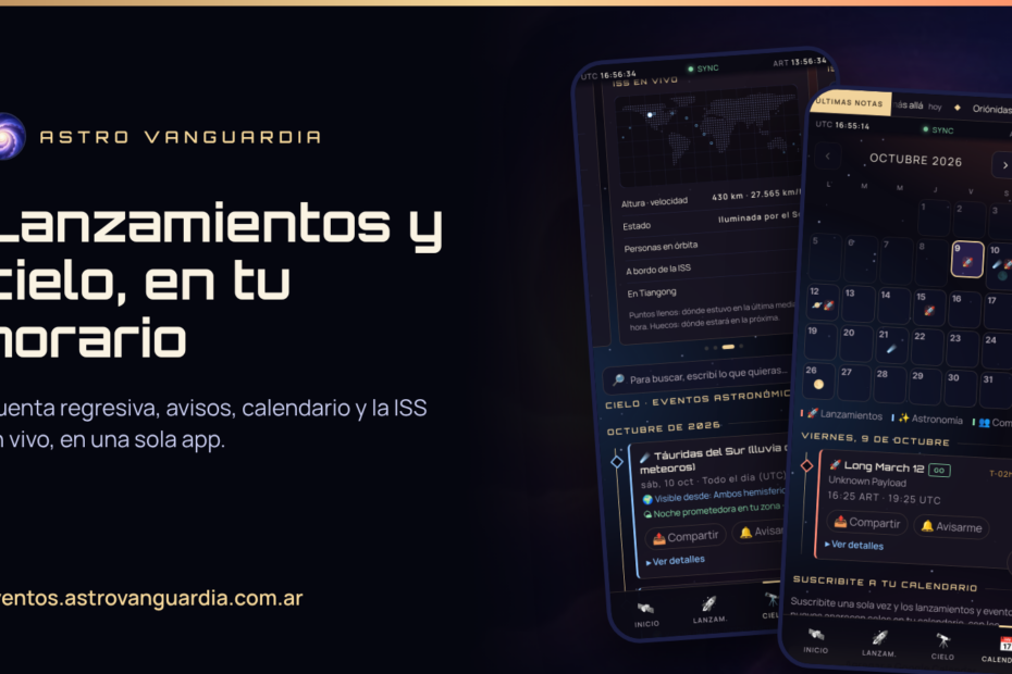 Dos celulares muestran la app Astro Vanguardia: Eventos, con la ISS en vivo y el calendario del mes