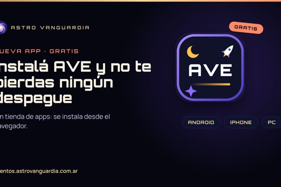 Ícono de la app AVE sobre fondo espacial, con las etiquetas Android, iPhone y PC y el cartel Gratis
