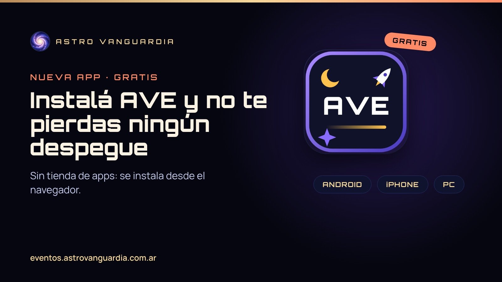 Ícono de la app AVE sobre fondo espacial, con las etiquetas Android, iPhone y PC y el cartel Gratis